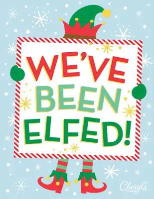 Christmas We've Been Elfed Printable Sign